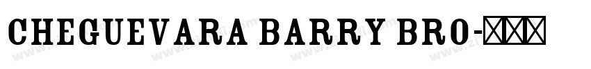 CheGuevara Barry Bro字体转换